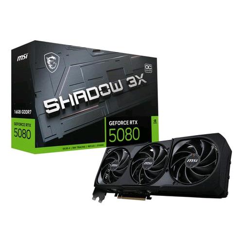 MSI GEFORCE RTX 5080 16G SHADOW 3X OC NVIDIA 16 GB GDDR7 PCI Express x16 5.0 TRIPLE FAN 1 x HDMI 3 x DISPLAYPORT